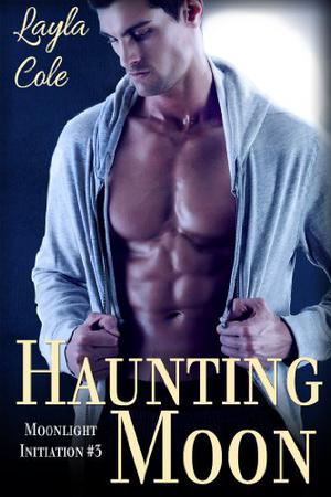 Haunting Moon (Moonlight Initiation #3)