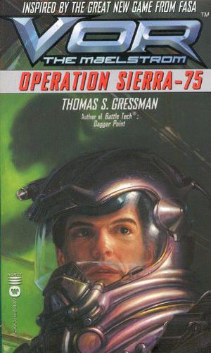 Operation Sierra-75 by Thomas S. Gressman