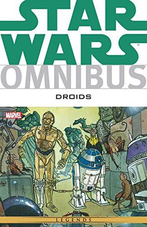 Star Wars Omnibus: Droids (Star Wars Omnibus #6)