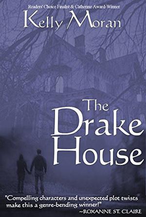 The Drake House by Kelly Moran