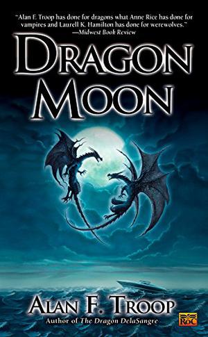Dragon Moon (Dragon Delasangre #2)