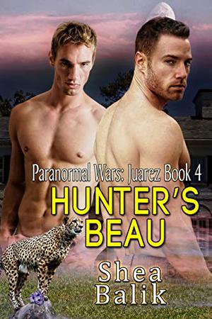 Hunter's Beau (Paranormal Wars: Juarez #4)