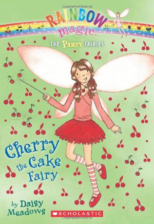 Cherry The Cake Fairy (Rainbow Magic #15)