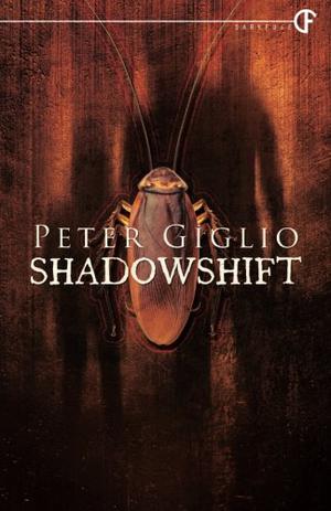 Shadowshift by Peter Giglio