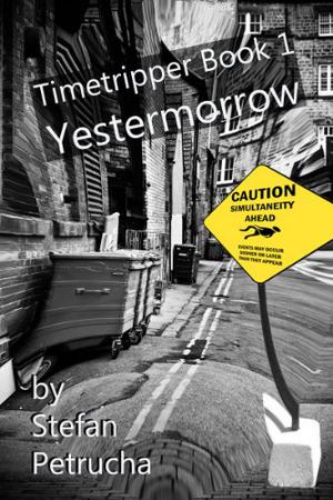 Yestermorrow by Stefan Petrucha