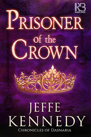 Prisoner of the Crown (The Twelve Kingdoms Complete Universe [publication order] #7)