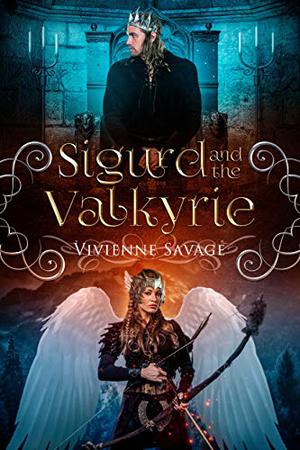 Sigurd and the Valkyrie (Once Upon a Spell #8)