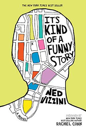 It's Kind of a Funny Story by Ned Vizzini