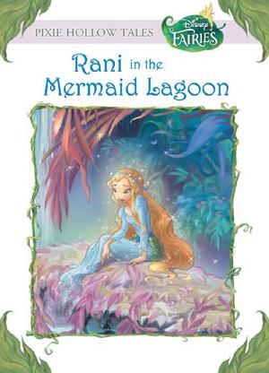 Rani in the Mermaid Lagoon by Lisa Papademetriou