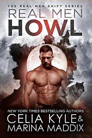 Real Men Howl (Real Men Shift #1)