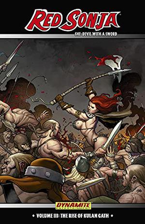 The Rise of Kulan Gath (Red Sonja: She-Devil with a Sword #3)
