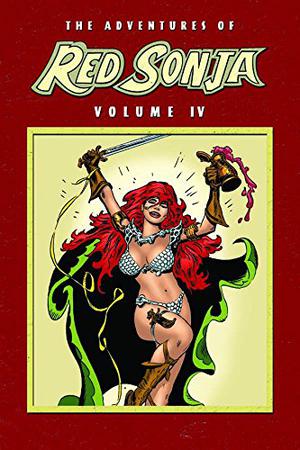 The Adventures of Red Sonja, Volume IV (The Adventures of Red Sonja #4)