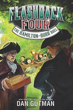The Hamilton-Burr Duel by Dan Gutman