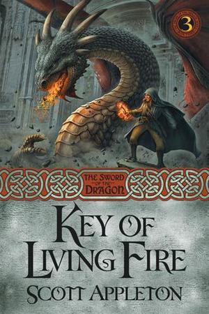 Key of Living Fire by Scott Appleton