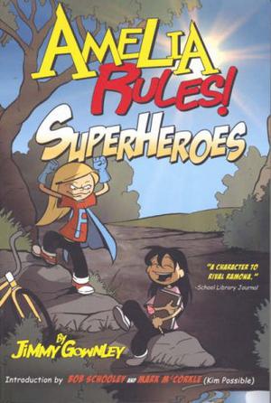 Amelia Rules! Volume 3: Superheroes (Amelia Rules! #3)
