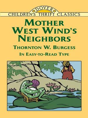 Mother West Wind's Neighbors by Thornton W. Burgess