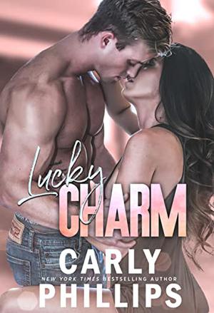 Lucky Charm by Carly Phillips, Renée Raudman