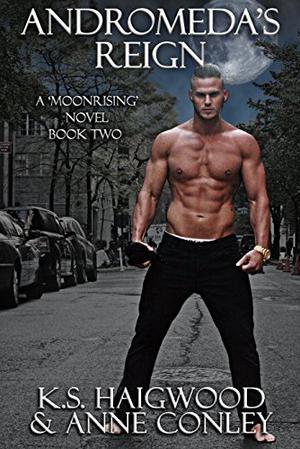 Andromeda's Reign (Moonrising #2)
