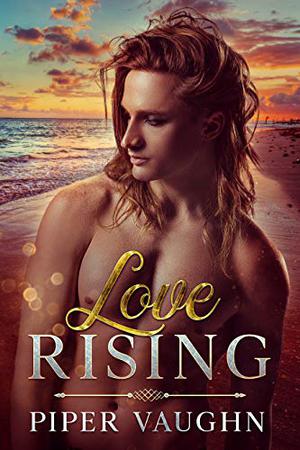 Love Rising (Isla Sagrario #2)