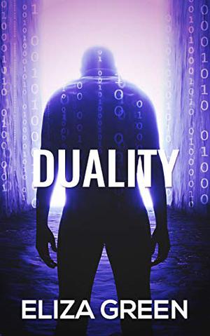 Duality : A Sci-Fi Mystery by Eliza Green