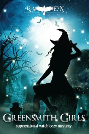 Greensmith Girls (Lainswich Witches #1)