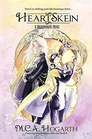 Heartskein: A Jahir and Vasiht'h Novel by M.C.A. Hogarth