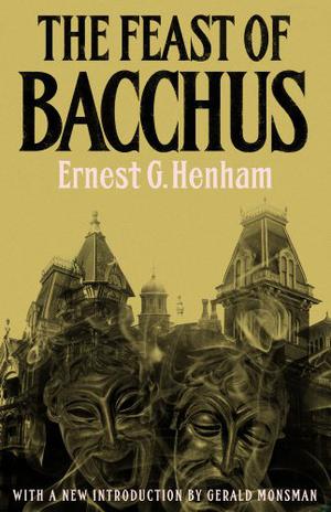 The Feast Of Bacchus: A Study In Dramatic Atmosphere  (1907) by Ernest George Henham