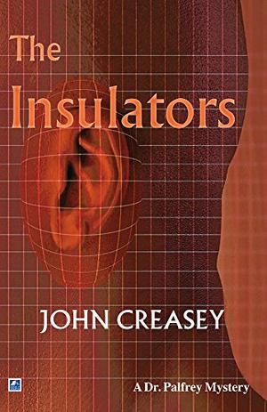 The Insulators by John Creasey