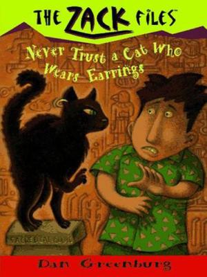 Never Trust a Cat Who Wears Earrings (Zack Files #7)