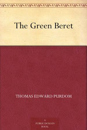 The Green Beret by Tom Purdom, Thomas Edward Purdom