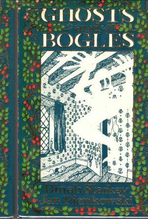 Ghosts and Bogles by Dinah Starkey, Jan Pieńkowski