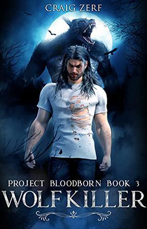 Wolf Killer by Craig Zerf