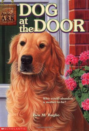 Dog at the Door by Ben M. Baglio, Pat Posner