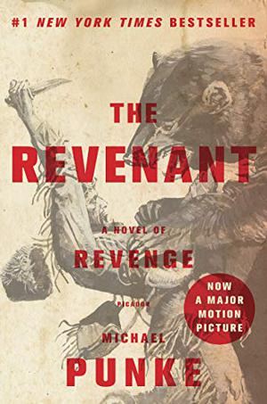 The Revenant by Michael Punke