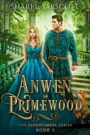 Anwen of Primewood (Eldentimber #2)