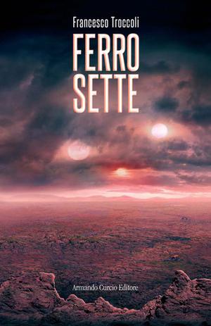 Ferro Sette (Tobruk Ramarren #1)