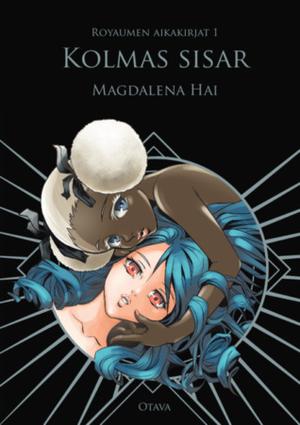 Kolmas sisar by Magdalena Hai