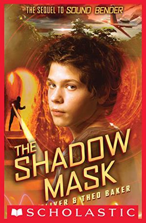 The Shadow Mask by Lin Oliver, Theo Baker