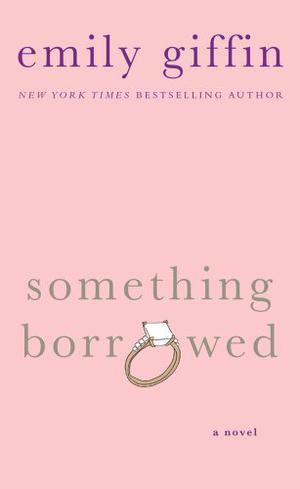 Something Borrowed (Darcy & Rachel #1)
