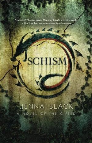 Schism by Jenna Black