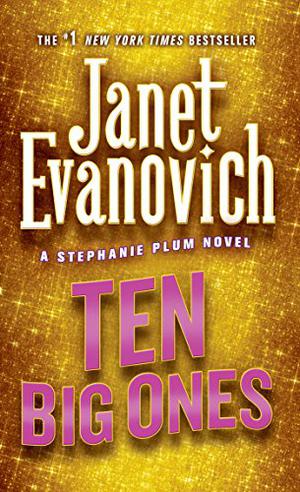 Ten Big Ones (Stephanie Plum #10)
