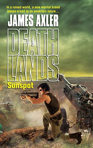 Sunspot (Deathlands #80)