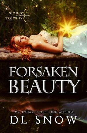 Forsaken Beauty by D.L. Snow