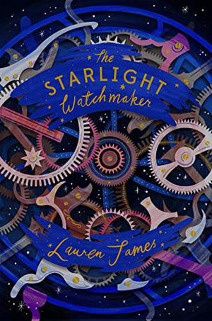 The Starlight Watchmaker (The Watchmaker and the Duke #1)