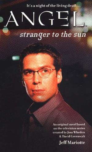 Stranger to the Sun (Angel: Season 2 #3)