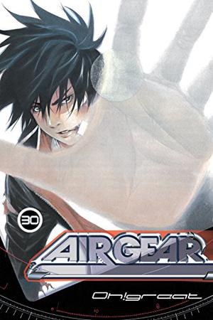 エア・ギア 30 [Ea Gia 30] (Air Gear #30)