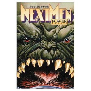 John Byrne's Next Men Volume 5: Power by John Byrne