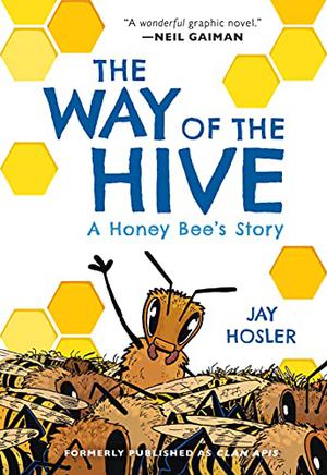 Clan Apis by Jay Hosler