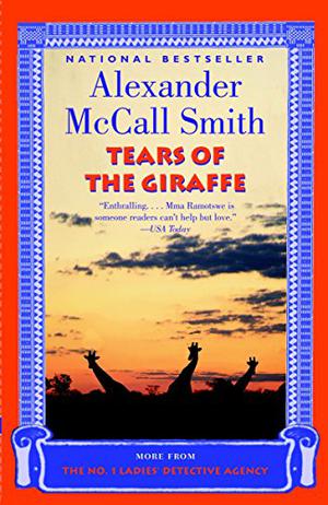 Tears of the Giraffe (No. 1 Ladies' Detective Agency #2)