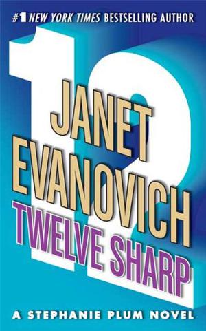 Twelve Sharp (Stephanie Plum #12)